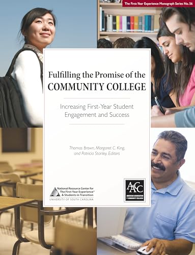9781889271743: Fulfilling the Promise of the Community College (The First-Year Experience Monograph Series, 56)