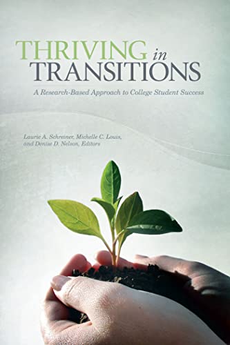 Beispielbild fr Thriving in Transitions: A Research-Based Approach to College Student Success zum Verkauf von SecondSale