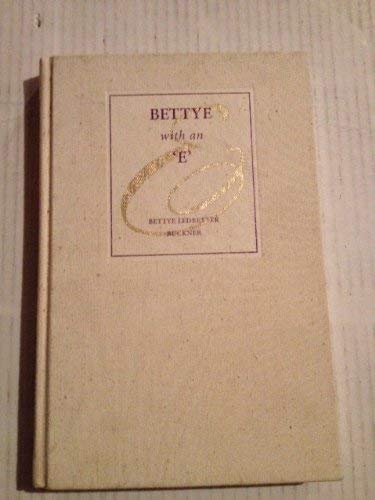 Beispielbild fr Bettye with an E zum Verkauf von Collectorsemall