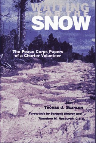 Beispielbild fr Waiting for the Snow: The Peace Corps Papers of a Charter Volunteer zum Verkauf von 2Vbooks