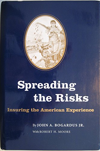 Beispielbild fr Spreading the Risks: Insuring the American Experience zum Verkauf von ThriftBooks-Dallas