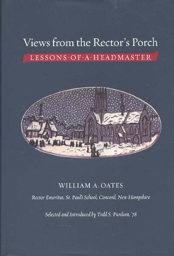 Beispielbild fr Views from the Rector's Porch : Lessons of a Headmaster zum Verkauf von Better World Books