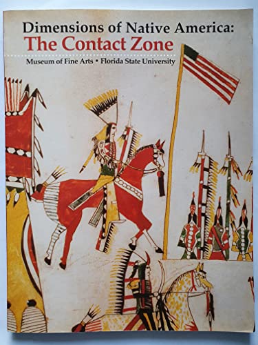 Beispielbild fr Dimensions of Native America: The Contact Zone zum Verkauf von Chequamegon Books