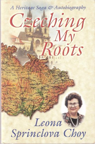 Beispielbild fr Czeching my roots: A heritage saga and autobiography zum Verkauf von More Than Words