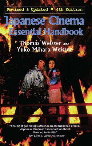 Japanese Cinema: The Essential Handbook, 4th Edition (9781889288505) by Weisser, Yuko Mihara