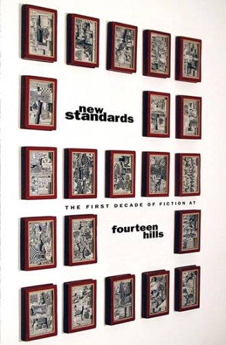 Imagen de archivo de New Standards: The First Decade of Fiction at Fourteen Hills a la venta por HPB Inc.