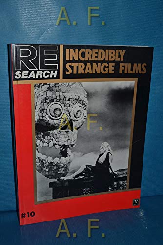 Incredibly Strange Films (Re-Search # 10) (9781889307015) by Vale, V.