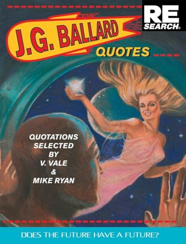 Beispielbild fr J.G. Ballard: Quotes: Does the Future Have a Future? zum Verkauf von GF Books, Inc.