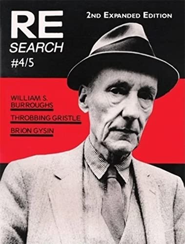 9781889307152: Re/Search 4/5: William S. Burroughs, Throbbing Gristle, Brion Gysin