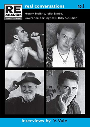 Imagen de archivo de Real Conversations No. 1: Henry Rollins, Billy Childish, Jello Biafra, Lawrence Ferlinghetti - Interviews by V. Vale a la venta por Second Edition Books