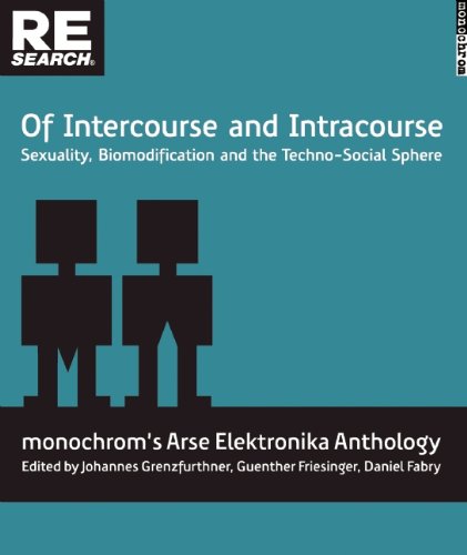9781889307305: Of Intercourse and Intracourse: Sexuality, Biomodification and the Techno-Social Sphere