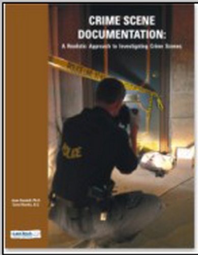 Stock image for Crime Scene Documentation (A Realistic Approach to Investigating Crime Scenes) for sale by Better World Books
