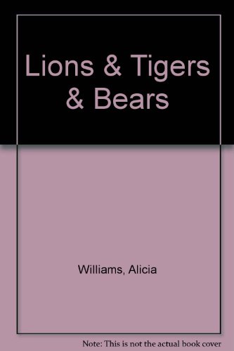 Lions & Tigers & Bears