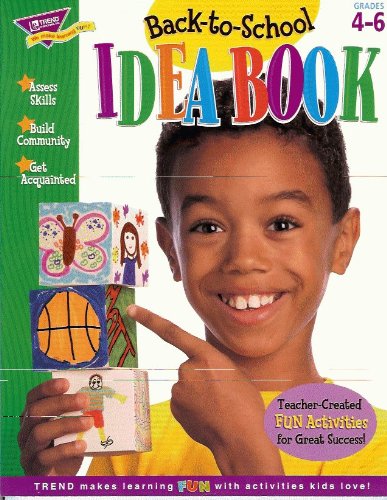 Imagen de archivo de Back-to-School Idea Book, Grades 4-6 a la venta por Wonder Book