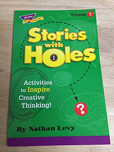 Imagen de archivo de Stories with Holes: Activities to Inspire Creative Thinking!, Vol. 3 a la venta por Jenson Books Inc
