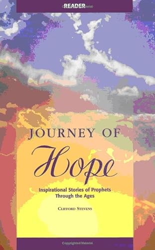 Stock image for Journey of Hope Reader: Inspirational Stories of Prophets Through the Ages for sale by Ergodebooks