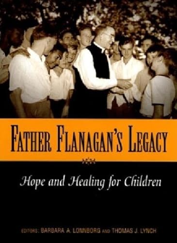 Beispielbild fr Father Flanagan's Legacy: Hope and Healing for Children zum Verkauf von Wonder Book