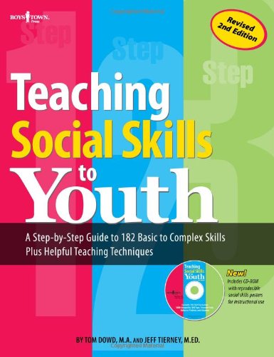 9781889322698: Teaching Social Skills to Youth: A Step-by-Step Guide to 182 Basic to Complex Skills Plus Helpful Teaching Techniques