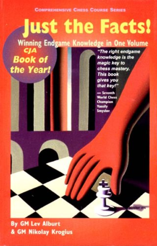 Imagen de archivo de Just the Facts! : Winning Endgame Play (Comprehensive Chess Course Ser., Vol. 7) a la venta por Time Tested Books