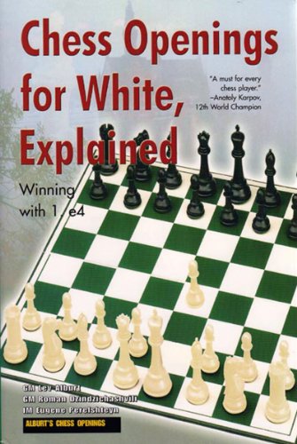 Chess Openings for White, Explained: Winning with 1. E4 (Alburt's Opening  Guid.. 9781889323114