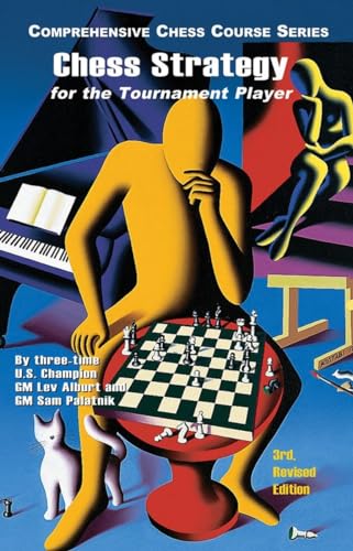 9781889323213: Chess Strategy for the Tournament Player: 0 (Comprehensive Chess Course Series)