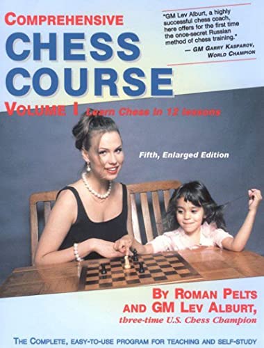 9781889323237: Comprehensive Chess Course: Volume I: Learn Chess in 12 Lessons (Comprehensive Chess Course Series): 0