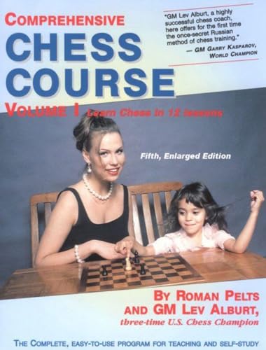 Stock image for Comprehensive Chess Course: Learn Chess in 12 Lessons for sale by ThriftBooks-Dallas