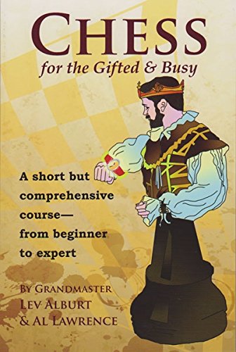 Stock image for Chess for the Gifted Busy for sale by Books of the Smoky Mountains