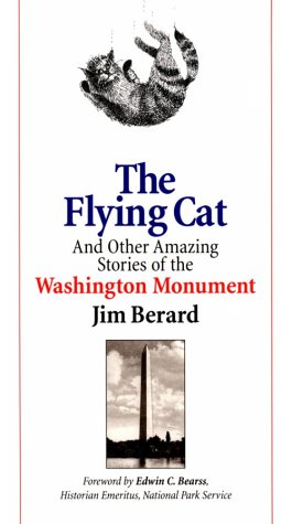Beispielbild fr The Flying Cat and Other Amazing Stories of the Washington Monument zum Verkauf von WorldofBooks