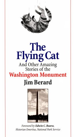 Imagen de archivo de The Flying Cat and Other Amazing Stories of the Washington Monument a la venta por SecondSale