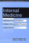 Internal Medicine (Solving Patient Problems In) (9781889325071) by Mitchell, William J.