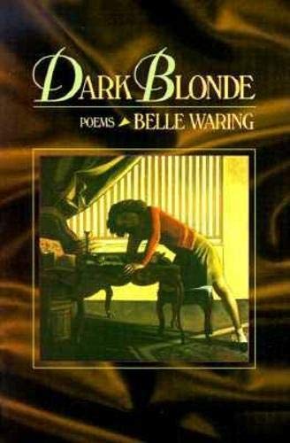 Dark Blonde: Poems