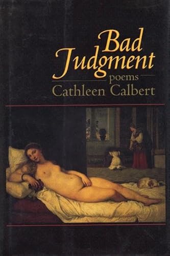 BAD JUDGMENT. Poems