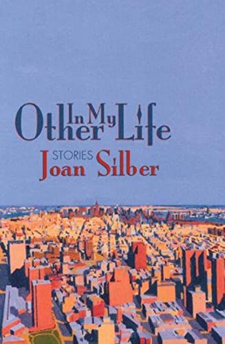 Imagen de archivo de In My Other Life: Stories a la venta por BooksRun