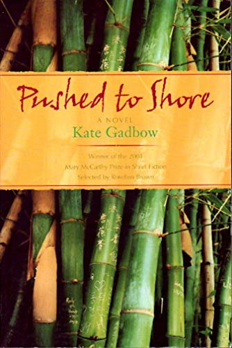 Stock image for Pushed to Shore : A Short Novel for sale by Better World Books: West