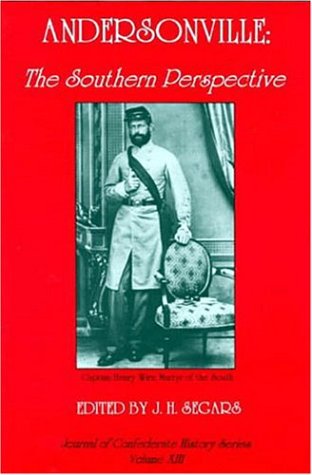 9781889332130: ANDERSONVILLE: The Southern Perspective (Journal of Confederate History Series, V. 13)