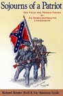 Imagen de archivo de Sojourns of a Patriot: Field and Prison Papers of an Unreconstructed Confederate a la venta por ThriftBooks-Atlanta