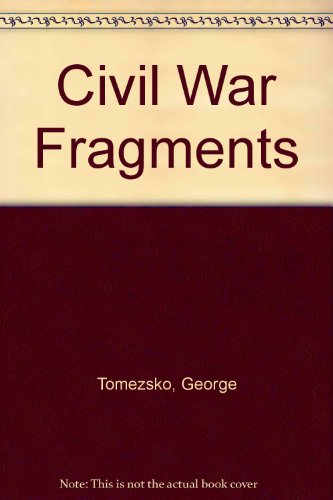 Stock image for Civil War Fragments for sale by Project HOME Books