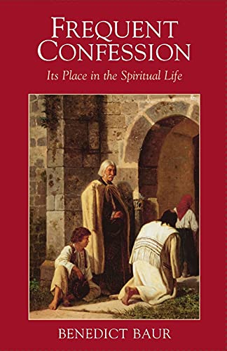 Beispielbild fr Frequent Confession: Its Place in the Spiritual Life zum Verkauf von Ergodebooks