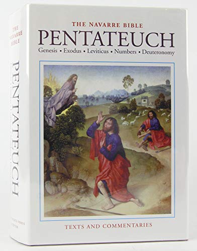 Imagen de archivo de The Navarre Bible: The Pentateuch: The books of Genesis, Exodus, Leviticus, Numbers and Deuteronomy in the Revised Standard Version and New Valgate . of Theology of the University of Navarre a la venta por Kennys Bookshop and Art Galleries Ltd.