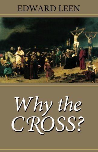 Beispielbild fr Why the Cross? zum Verkauf von Hafa Adai Books