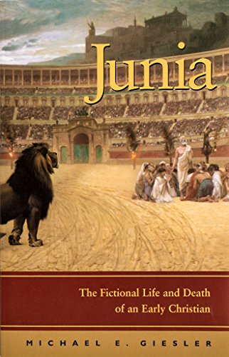 Stock image for Junia: The Fictional Life and Death of an Early Christian for sale by BooksRun