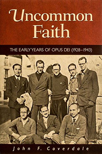 Stock image for Uncommon Faith: The Early Years of Opus Dei, 1928-1943 for sale by Front Cover Books