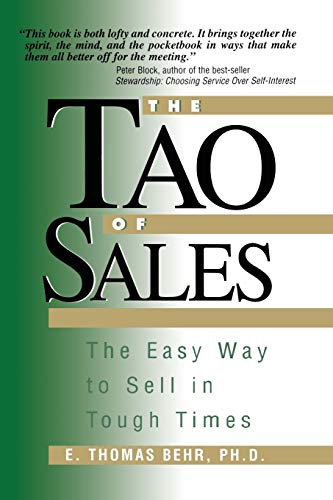 Beispielbild fr The Tao of Sales: The Easy Way To Sell In Tough Times zum Verkauf von Books From California