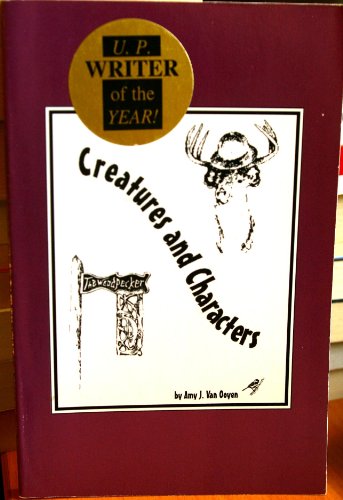 Imagen de archivo de Creatures and Characters a la venta por Chequamegon Books
