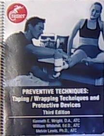 Stock image for Preventive Techniques: Taping /Wrapping Techniques and Protective Devices for sale by BooksRun