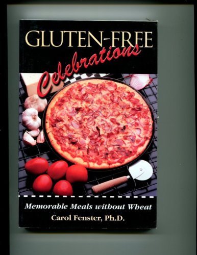 Beispielbild fr Gluten-Free Celebrations: Memorable Meals without Wheat zum Verkauf von Wonder Book