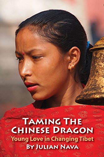 Stock image for Taming The Chinese Dragon, Young Love in Changing Tibet for sale by Lucky's Textbooks