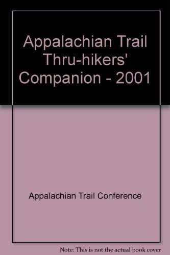Beispielbild fr Appalachian Trail Thru-Hiker's Companion 2001 zum Verkauf von ThriftBooks-Atlanta