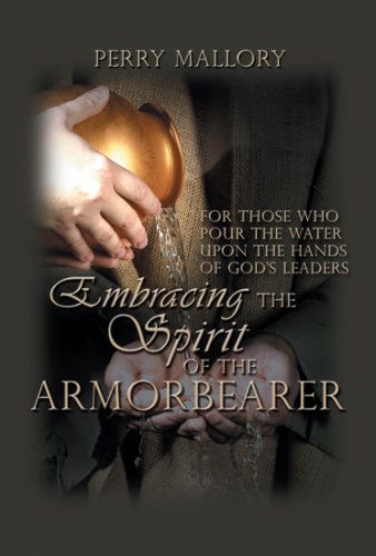 Imagen de archivo de Embracing the Spirit of the Armorbearer a la venta por CorgiPack